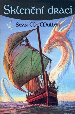 Sklenění draci - Sean McMullen