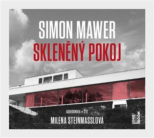 Skleněný pokoj - Simon Mawer,Milena Steinmasslová
