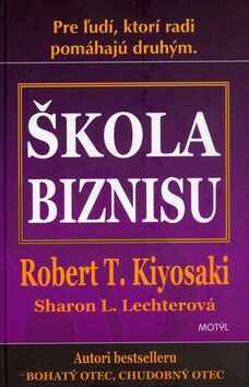 Škola biznisu - Robert T. Kiyosaki