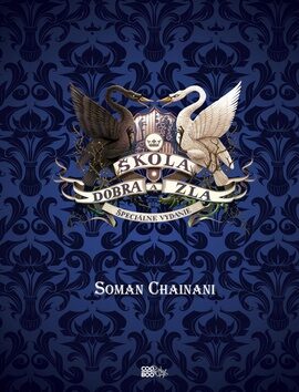Škola dobra a zla Špeciálne vydanie - Soman Chainani