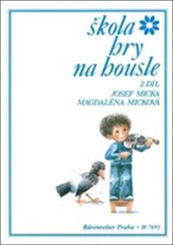 Škola hry na housle II. díl - Josef Micka,Magdaléna Micková