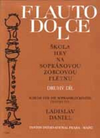 Škola hry na sopránovou zobcovou flétnu 2 - Ladislav Daniel