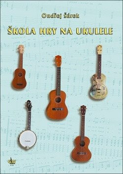 Škola hry na ukulele - Ondřej Šárek