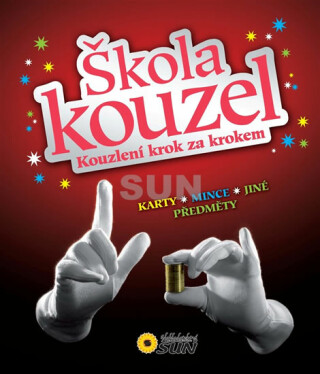 Škola kouzel - Kouzlení krok za krokem - neuveden