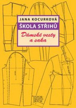 Škola střihů - Dámské vesty a saka - Jana Kocurková