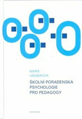 Školní poradenská psychologie pro pedagogy - Marie Vágnerová
