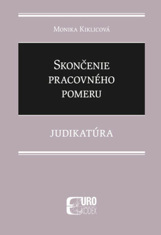 Skončenie pracovného pomeru - Monika Kiklicová