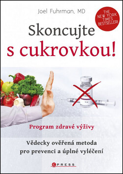 Skoncujte s cukrovkou! - Joel Fuhrman