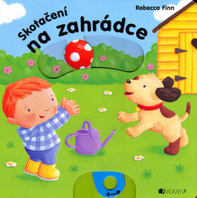 Skotačení na zahrádce - Macmillan Publisher,Rebecca Finn
