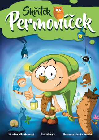 Skřítek Permoníček - Hanka Veselá,Monika Nikodemová