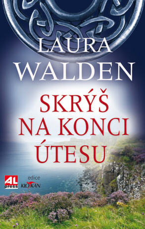 Skrýš na konci útesu - Laura Walden