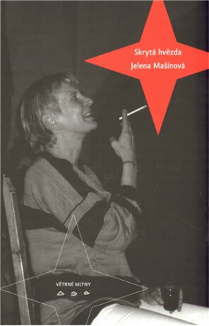 Skrytá hvězda Jelena Mašínová - Jelena Mašínová