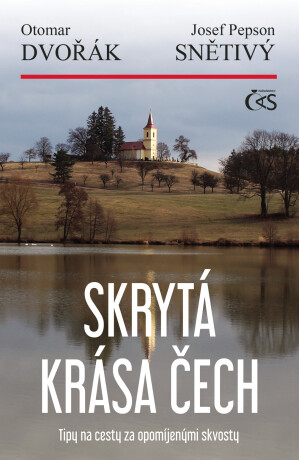 Skrytá krása Čech - Otomar Dvořák,Josef Pepson Snětivý