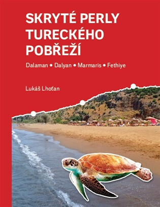 Skryté perly tureckého pobřeží - Lukáš Lhoťan