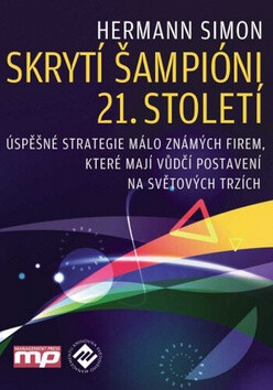 Skrytí šampióni 21. století - Hermann Simon