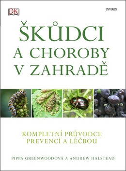 Škůdci a choroby v zahradě - Pippa Greenwoodová,Halstead Andrew