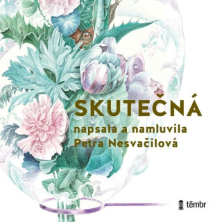 Skutečná - Petra Nesvačilová
