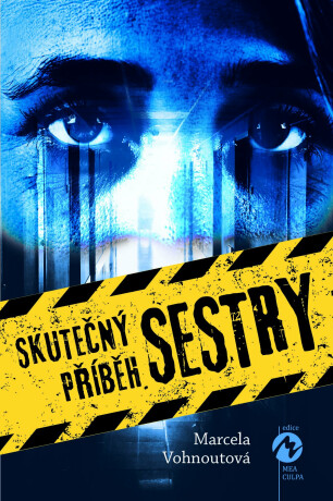 Skutečný příběh sestry - Marcela Vohnoutová