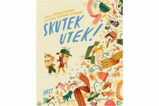 Skutek utek! - Irena Hejdová,Veronika Zacharová