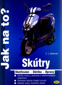 Skútry - Jak na to? - Franz J. Schermer