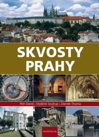 Skvosty Prahy - Vladimír Soukup,Zdeněk Thoma