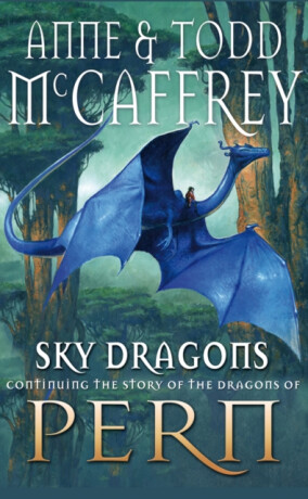 Sky Dragons - Anne McCaffrey,Todd McCaffrey