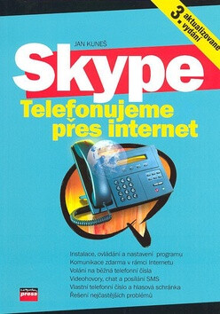 Skype Telefonujeme přes Internet - Jan Kuneš