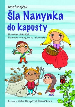 Šla Nanynka do kapusty - Josef Majčák