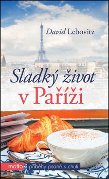 Sladký život v Paříži - David Lebovitz