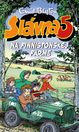 Slávna 5 na Finnistonskej farme - Enid Blyton