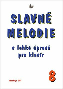 Slavné melodie v lehké úpravě klavír 8 - neuveden