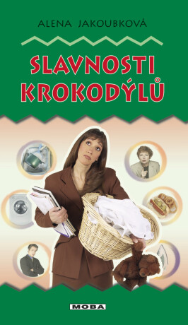 Slavnosti krokodýlů - Alena Jakoubková