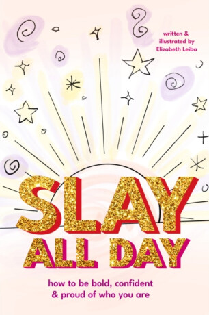 Slay All Day - Elizabeth Leiba