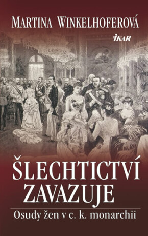 Šlechtictví zavazuje - Martina Winkelhoferová