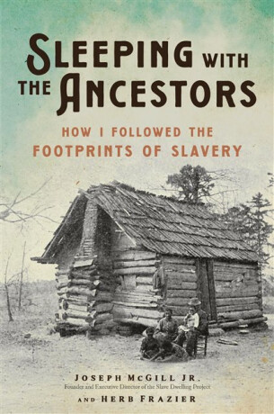 Sleeping with the Ancestors - Herb Frazier,Joseph McGill