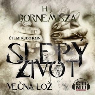 Slepý život - Večná lož - H.J. Bornemisza