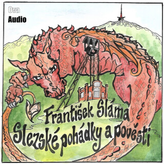 Slezské pohádky a pověsti - František Sláma