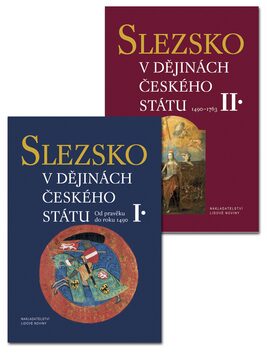 Slezsko v dějinách českého státu - kolektiv autorů