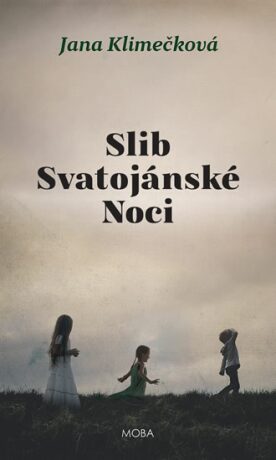 Slib svatojánské noci (Defekt) - Jana Klimečková