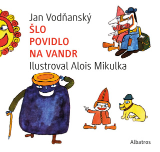 Šlo povidlo na vandr - Jan Vodňanský