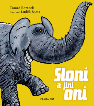 Sloni a jiní oni - Tomáš Roreček