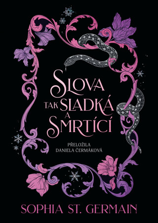 Slova tak sladká a smrtící - Sophia St. Germain