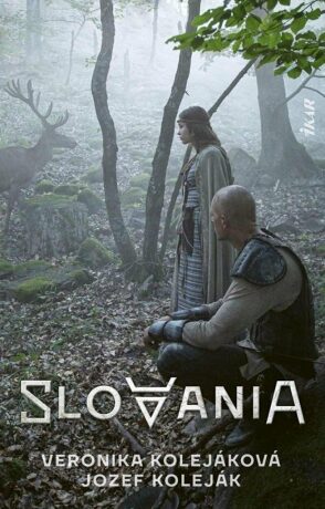 Slovania (slovensky) - Jozef Koleják,Veronika Kolejáková