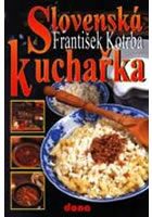 Slovenská kuchařka - Kotrba František