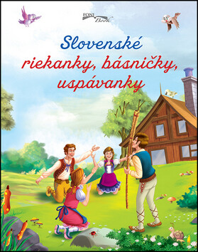 Slovenské riekanky, básničky, uspávanky - 