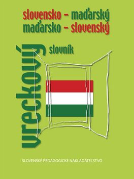 Slovensko - maďarský a maďarsko - slovenský vreckový slovník - Edita Chrenková,František Sima,Edita Kazimírová