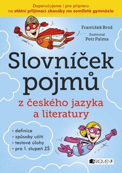 Slovníček pojmů z českého jazyka a literatury - František Brož