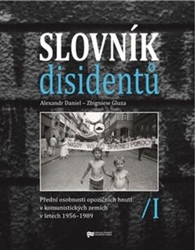 Slovník disidentů - Alexandr Daniel,Zbigniew Gluza