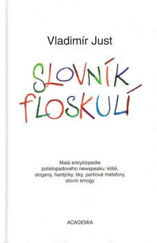Slovník floskulí - Vladimír Just