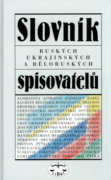 Slovník ruských, ukrajinských a běloruských spisovatelů - Ivo Pospíšil